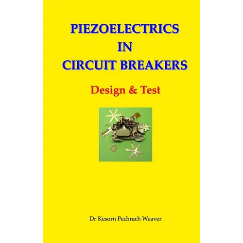 Piezoelectrics in Circuit Breakers: Design & Test