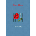 Caged Rose