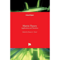 Matrix Theory: Applications and Theorems