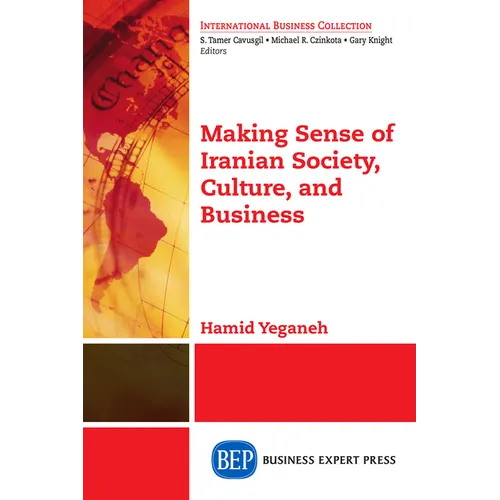 Making Sense of Iranian Society, Culture, and Business