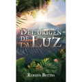 Del origen de La Luz