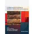 Corrosion Science: Modern Trends and Applications