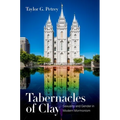 Tabernacles of Clay: Sexuality and Gender in Modern Mormonism