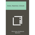 India, Pakistan, Ceylon