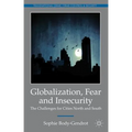 Globalization, Fear and Insecurity: The Challenges for Cities North and South