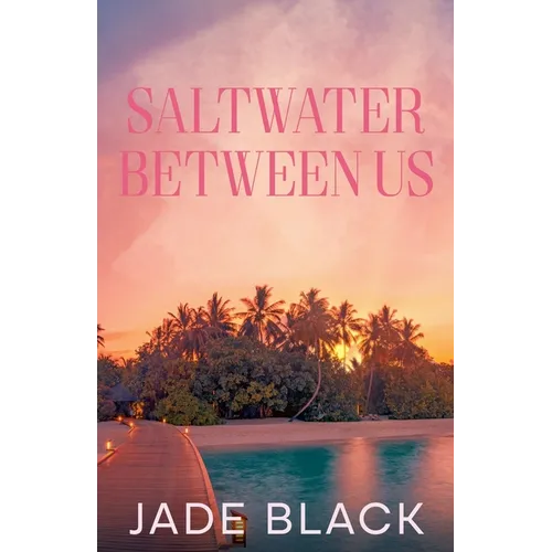 Saltwater Between Us