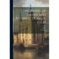 The Works of Gildas and Nennius, Tr. by J.a. Giles