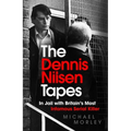 The Dennis Nilsen Tapes: In Jail with Britain's Most Infamous Serial Killer