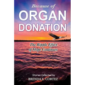 Because of Organ Donation: The Ripple Effect of Hope Continues
