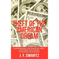 Theft of the American Dream: Understanding the Financial Crisis - And What You Can Do to Salvage Your Legacy