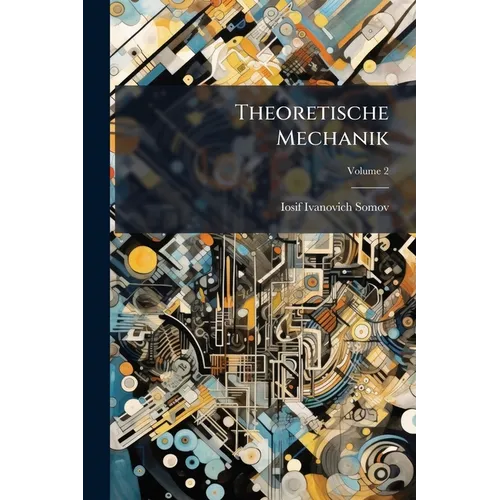 Theoretische Mechanik; Volume 2