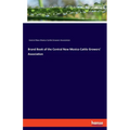 Brand Book of the Central New Mexico Cattle Growers' Association
