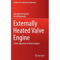 Externally Heated Valve Engine: A New Approach to Piston Engines