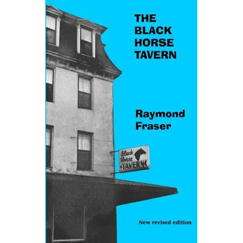 The Black Horse Tavern: New revised edition with an Introduction by the author