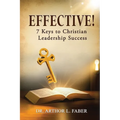 Effective! Seven Keys to Christian Leadership Success