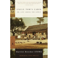 Uncle Tom's Cabin: Or, Life Among the Lowly