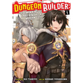 Dungeon Builder: The Demon King's Labyrinth Is a Modern City! (Manga) Vol. 1