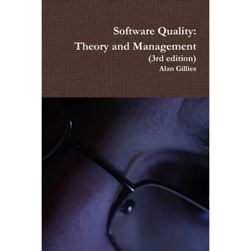 Software Quality: Theory and Management (3rd edition)