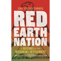 Red Earth Nation: A History of the Meskwaki Settlement Volume 10