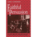 Faithful Persuasion: In Aid of a Rhetoric of Christian Theology