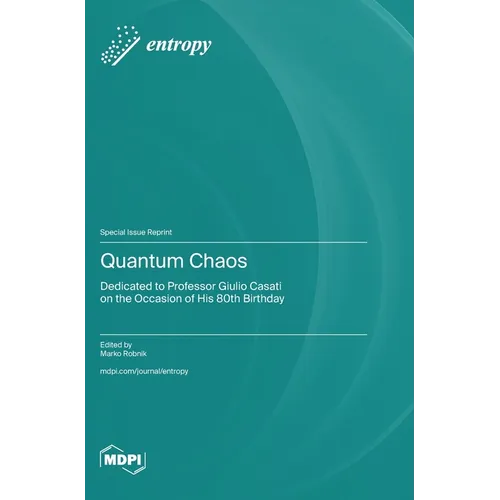 Quantum Chaos: Dedicated to Professor Giulio Casati on the Occasion of His 80th Birthday