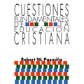 Cuestiones Fundamentales de la Educación Cristiana