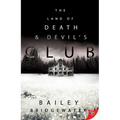 The Land of Death and Devil's Club