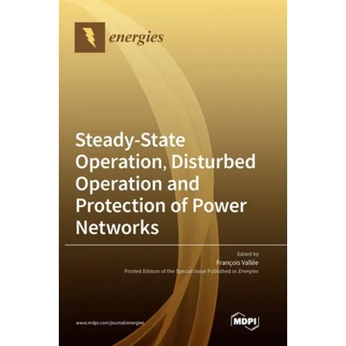 Steady-State Operation, Disturbed Operation and Protection of Power Networks