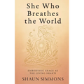 She Who Breathes the World