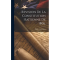 Revision de la Constitution Haïtienne de 1806.