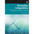 Everyday Linguistics: An Introduction to the Study of Language