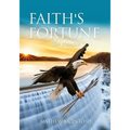 Faith's Fortune