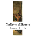 The Reform of Education