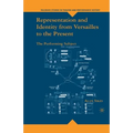 Representation and Identity from Versailles to the Present: The Performing Subject