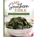 My Southern Table: Recipes from a Georgia Kitchen