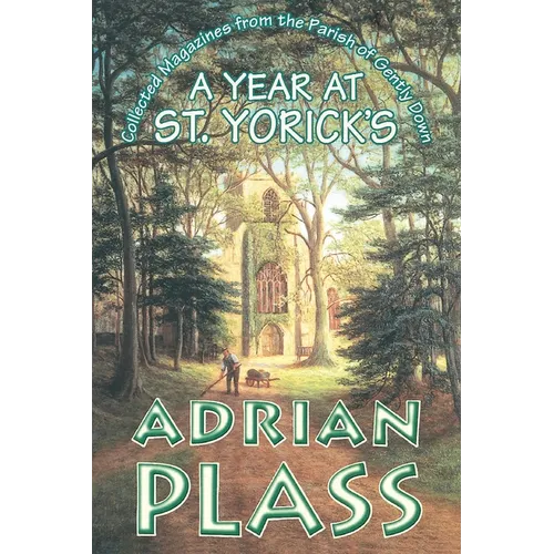 Year at St. Yoricks: Collected Magazines from the Parish of Gently Down