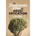 The Transformative Power of Adult Education