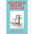 Maxfield Mouse, Inventor