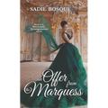 An offer from the Marquess