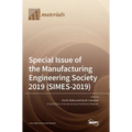 Special Issue of the Manufacturing Engineering Society 2019 (SIMES-2019)