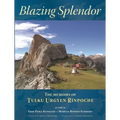 Blazing Splendor: The Memoirs of Tulku Urgyen Rinpoche