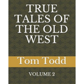 True Tales of the Old West