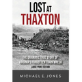 Lost at Thaxton: The Dramatic True Story of Virginia's Forgotten Train Wreck