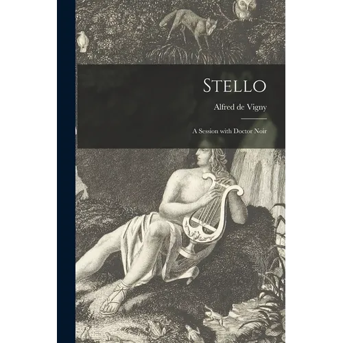 Stello; a Session With Doctor Noir