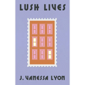 Lush Lives