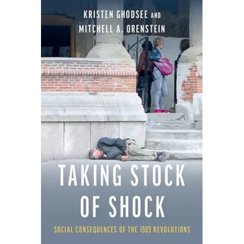 Taking Stock of Shock: Social Consequences of the 1989 Revolutions