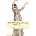 His Incomparable Duchess