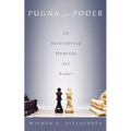 Pugna Por Poder: La Ascendencia Humilde del Poder