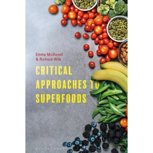 Critical Approaches to Superfoods
