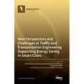 New Perspectives and Challenges in Traffic and Transportation Engineering Supporting Energy Saving in Smart Cities